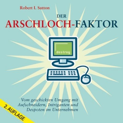 Der Arschloch Der Arschloch