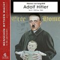 Adolf Hitler - Diktator des Deutschen Reichs