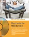 Rhythmische Meditation - Entspannung nach Herzenslust