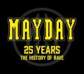 Mayday - 25 Years - The History of Rave