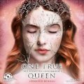 One True Queen: Aus Schatten geschmiedet