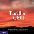 Thrill & Chill - Musik zu den Ostfiresen-Krimis - Ann Kathrin Klaasens Lieblingsmusik vom Morgengrauen bis zum Abendrot
