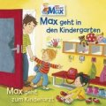 Max geht in den Kindergarten – Max geht zum Kinderarzt