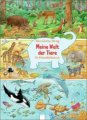 Meine Welt der Tiere - Ein Wimmelbilderbuch