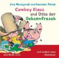 Cowboy Klaus und Otto der Ochsenfrosch