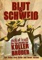 Blut & Schweiß - sick of it all - Die Geschichte der Koller Brüder