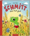Schmitt – Mut tut gut!