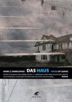 Das Haus. House of Leaves