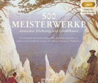 500 Meisterwerke deutscher Dichtung und Erzählkunst