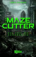 The Maze-Cutter - Das Erbe der Auserwählten
