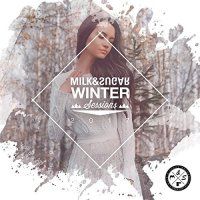 Milk & Sugar Winter Sessions 2017