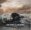 Low Spirits & Fireworks