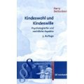 Kindeswohl und Kindeswille - Psychologische und rechtliche Aspekte