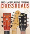 Crossroads - Eric Clapton Guitar Festival 2013