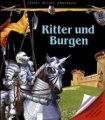 Fakten Wissen Abenteuer: Ritter und Burgen
