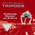 John Christophers TRIPODS: Dreibeinige Herrscher auf Hörkurs
