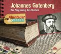 Johannes Gutenberg - Der Siegeszug des Buches