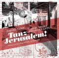 Tanz Jerusalem!