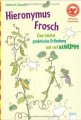 Hieronymus Frosch - Eine höchstpraktische Erfindung mit viel Kawumm!