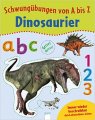 Schwungübungen von A bis Z: Dinosaurier