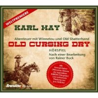 Old Cursing Dry - Abenteuer mit Winnetou und Old Shatterhand
