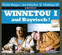Winnetou I auf Bayrisch!